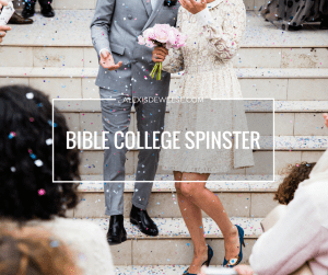 Bible College Spinster